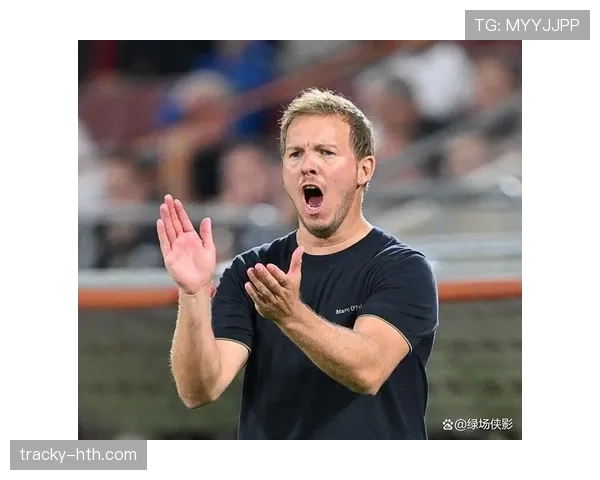 纳格尔斯曼战术体系显成效,球队状态回升迎战新赛季